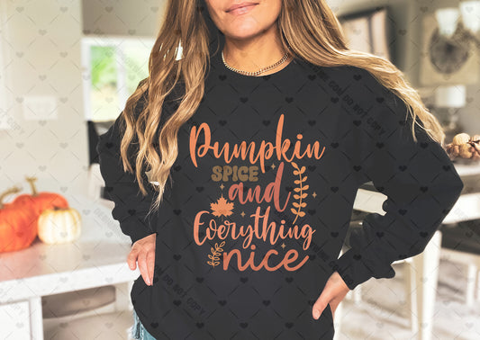 Pumpkin Spice and Everything Nice DTF Transfer 110-10600 t-shirt