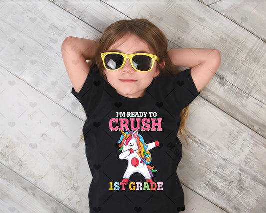 Ready to Crush Grade 1 Unicorn DTF Transfer 20-61670  t-shirt