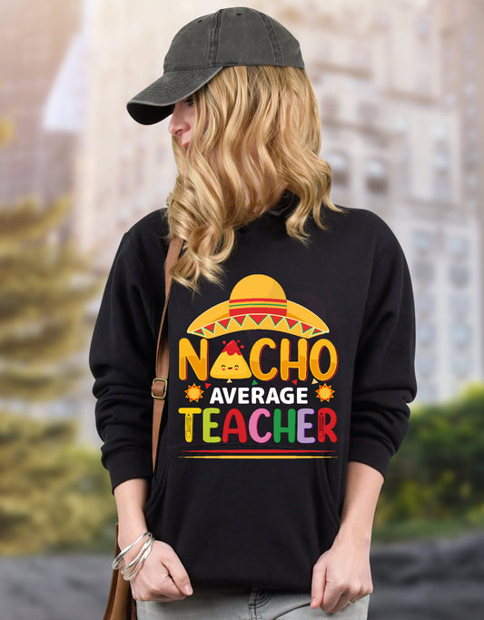 Nacho Average Teacher DTF Transfer 140-20040