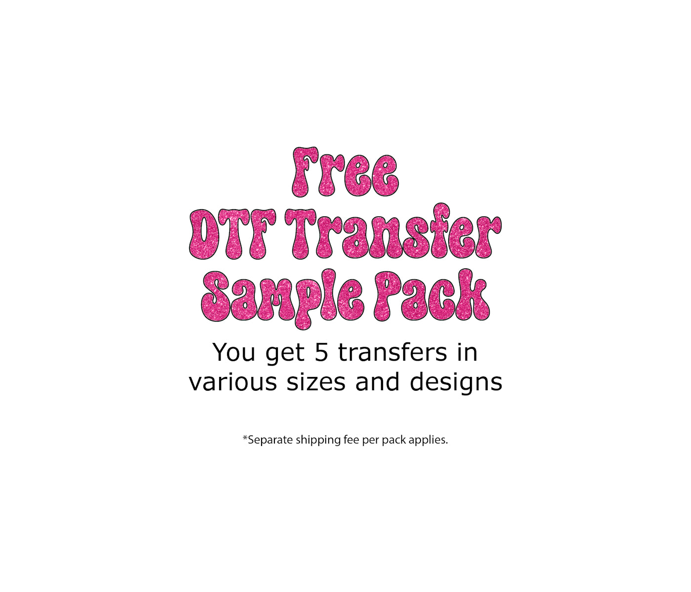 Free Sample Pack DTF Transfers - Just Pay Shipping