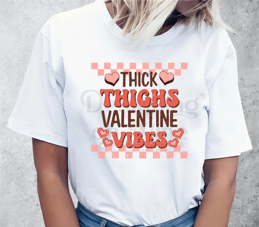 Thick Thighs Valentines Vibes DTF Transfer 40-70050