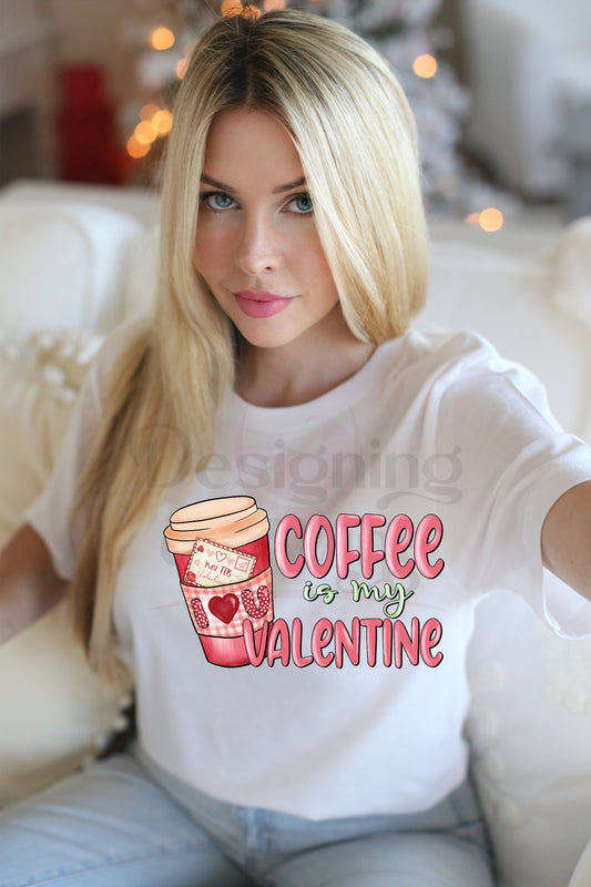 Coffee is My Valentine DTF Transfer 40-70740