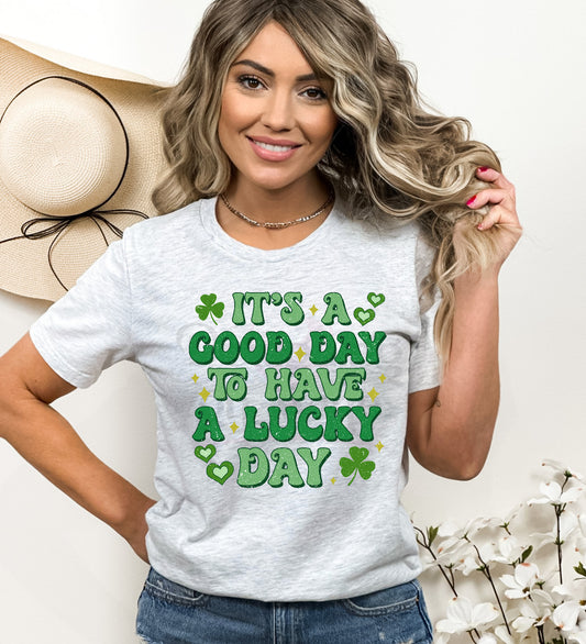 It's a Good Day to Have A Lucky Day DTF Transfer 40-80180